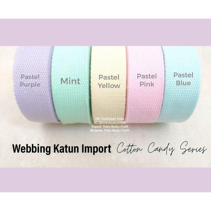 

WEBBING KATUN IMPORT COTTON CANDY COLOR SERIES (PER 5M) KODE 1169