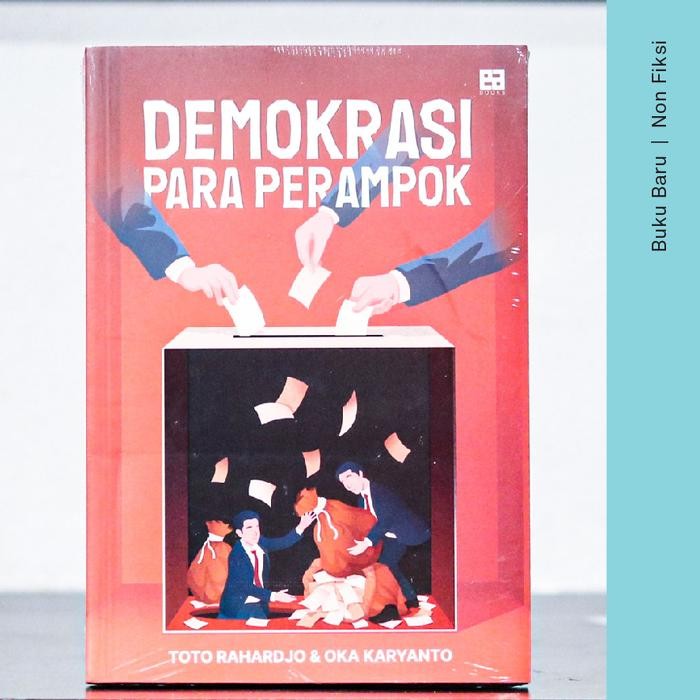 

SALE !!! BUKU DEMOKRASI PARA PERAMPOK - TOTO RAHARYO DAN OKA KARYANTO READYY