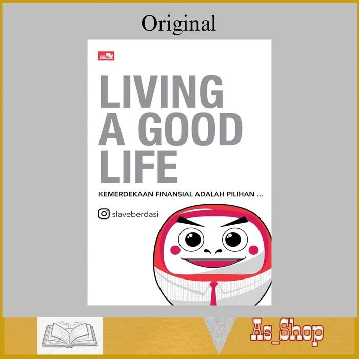 

SALE !!! BUKU LIVING A GOOD LIFE KEMERDEKAAN FINANSIAL ADALAH PILIHAN SLAVEBERDASI READYY