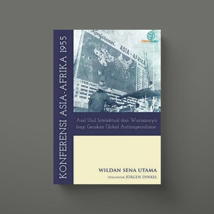 

SALE !!! KONFERENSI ASIA-AFRIKA 1955 - WILDAN SENA UTAMA READYY