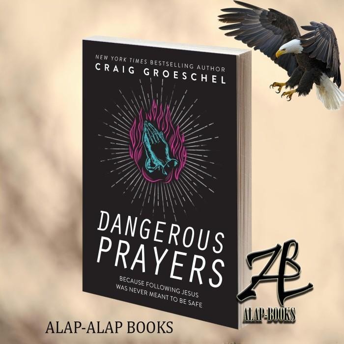 

SALE !!! DANGEROUS PRAYERS CRAIG GROESCHEL READYY