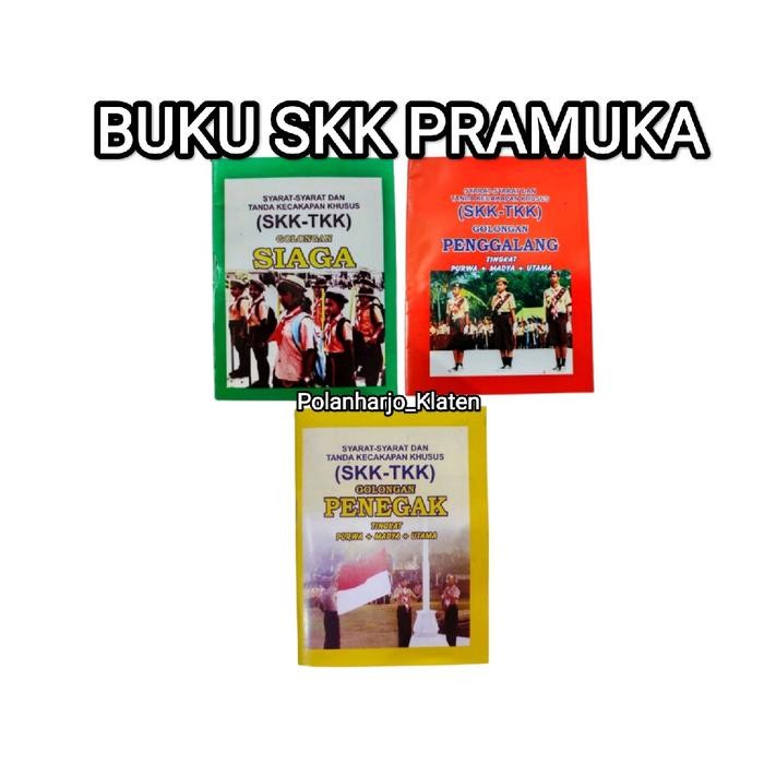 Buku SKK Pramuka / SKK Siaga / SKK / Penggalang / SKK Penegak *