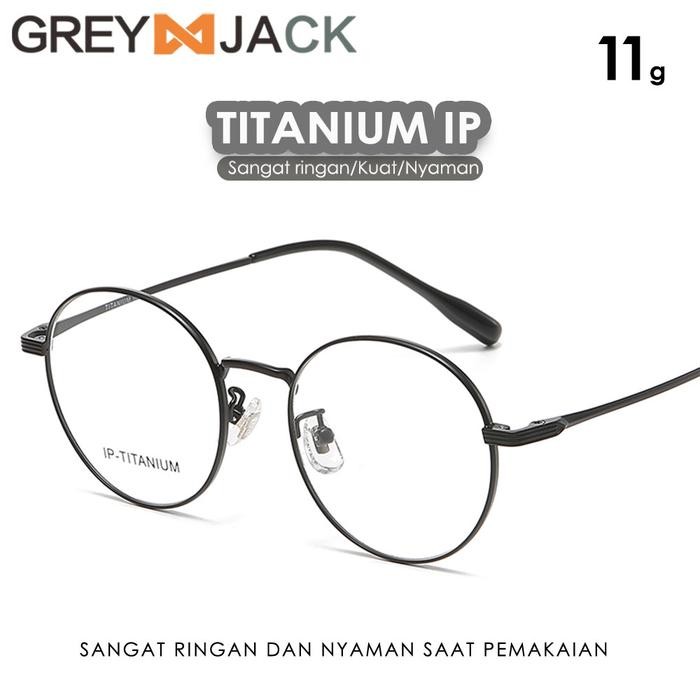 Grey Jack Kacamata Frame Titanium Style Bulat Fashion Bisnis