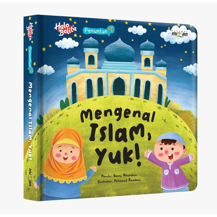 

[Mizan] Buku Anak Halo Balita Penuntun : Mengenal Islam, Yuk! (Boardbook)