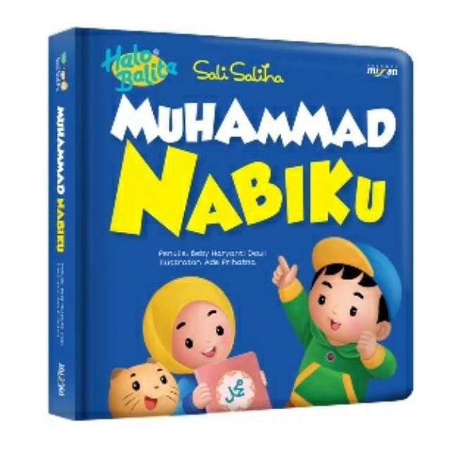 

Buku Halo Balita Sali Saliha: Muhammad Nabiku (Boardbook) - Buku Boardbook Anak