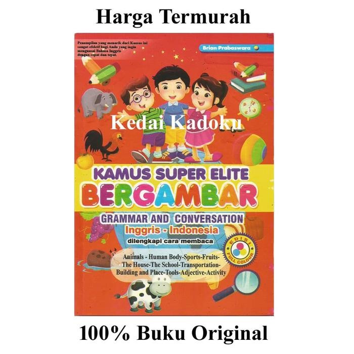 

KAMUS SUPER ELITE BERGAMBAR INGGRIS INDONESIA BERWARNA MURAH