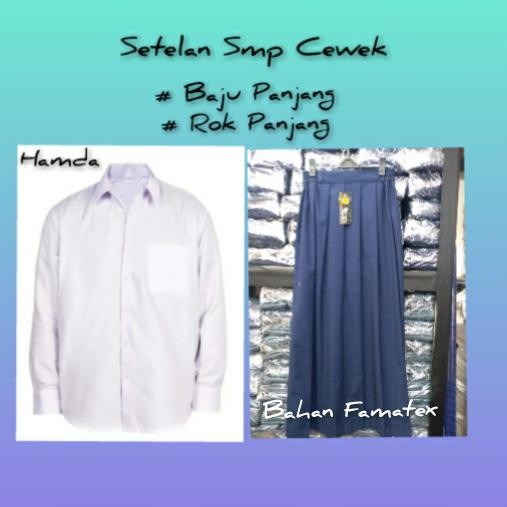 Setelan Smp Cewek Baju Panjang Rok Panjang Seragam Sekolah