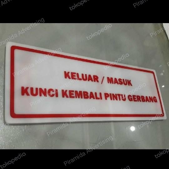 

Baru Sign Acrylic Keluar / Masuk Pintu Gerbang Harap Ditutup Kembali