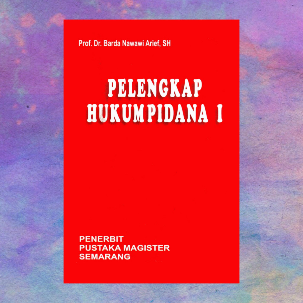 Pelengkap Hukum Pidana 1 - Barda Nawawi Arief