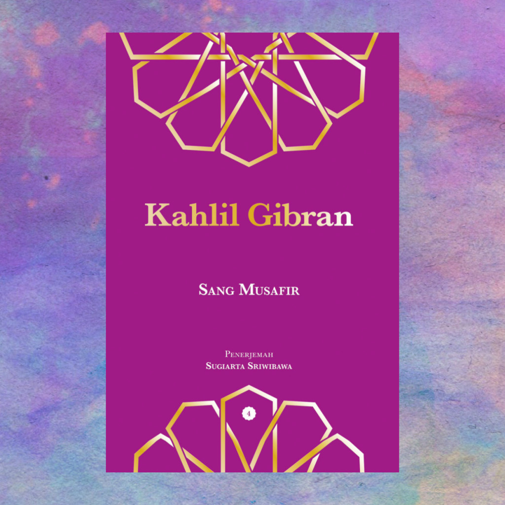 Sang Musafir - Kahlil Gibran