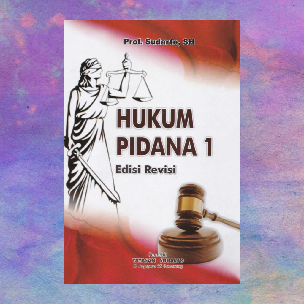 Hukum Pidana 1 Edisi Revisi - Prof Sudarto