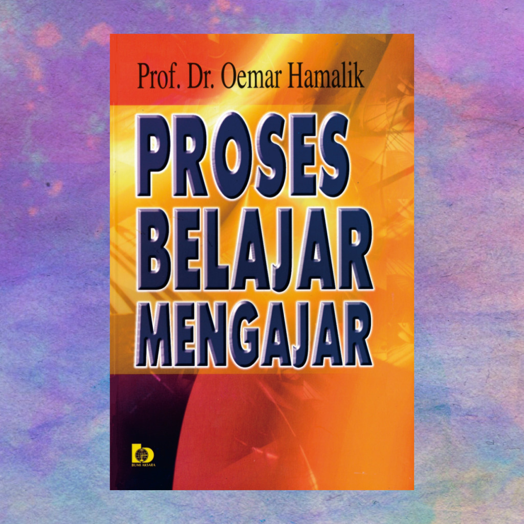 Proses Belajar Mengajar - Oemar Hamalik