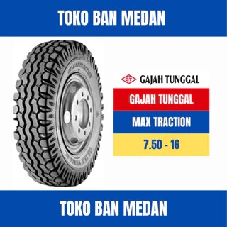 BAN TRUK GAJAH TUNGGAL GT 750 R16 16 14PR MAX TRACTION
