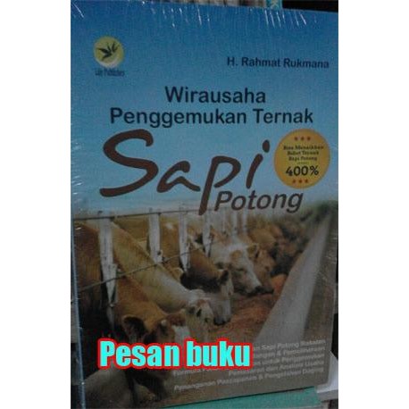 

Buku Wirausaha Penggemukan Ternak Sapi Potong - H Rahmat Rukmana