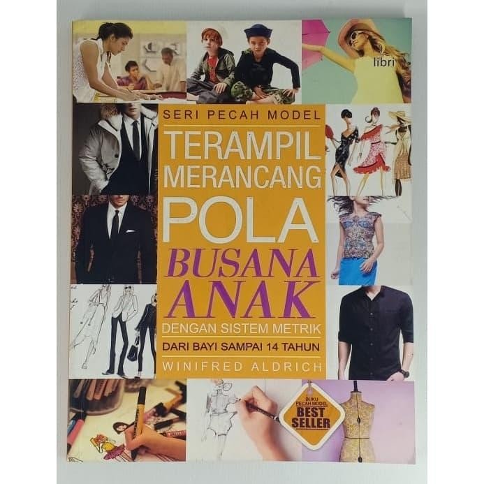 

TERAMPIL MERANCANG POLA BUSANA ANAK DENGAN SISTEM METRIK