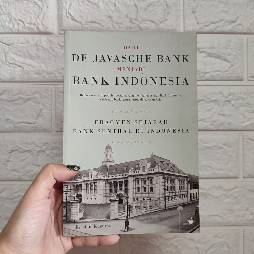 Erwien Kusuma: Dari De Javasche Bank Menjadi Bank Indonesia