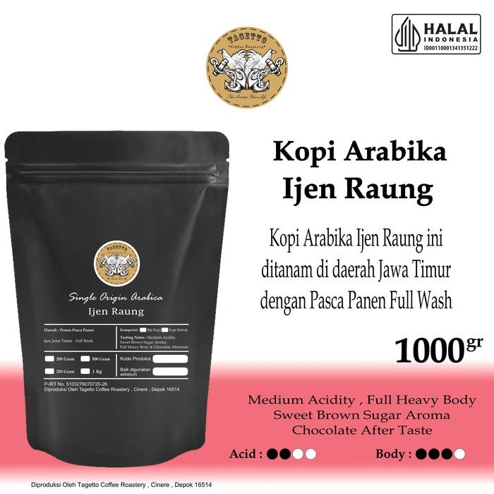 

BIJI KOPI ARABIKA IJEN RAUNG 1KG FULL WASH ARABICA BEAN GROUND BUBUK 1 KG TAGETTO COFFEE
