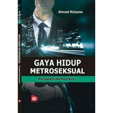 

Gaya hidup metroseksual, Ahmad Mulyana