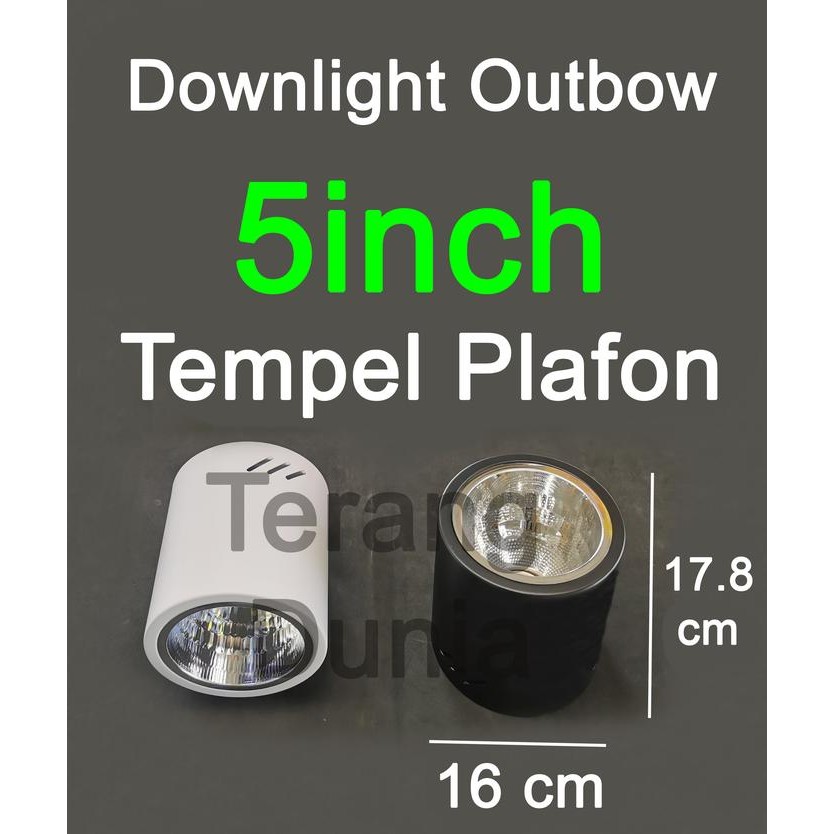 RUMAH DOWNLIGHT OUTBOW 5INCH DOWNLIGHT TEMPEL 5INCH DOWNLIGHT KANOPI 5IN