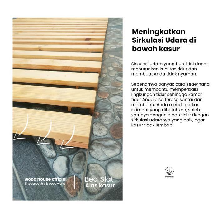 Wood House - Alas Kasur Tidur Minimalis Kayu/ Alas Tidur Kayu Jati Belanda/ Dipan Kasur Minimalis
