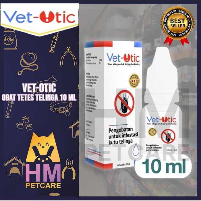 VET OTIC 10ML - OBAT TETES TELINGA KUCING ANJING VET-OTIC