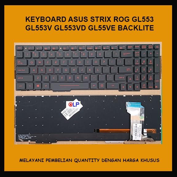 Keyboard Asus STRIX ROG GL553 GL553VD GL553V Gaming Backlite