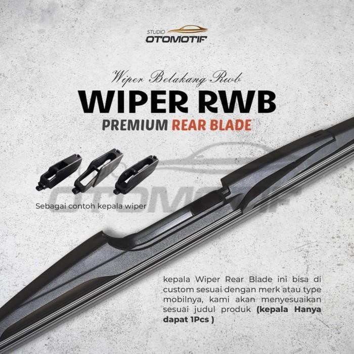RWB REAR WIPER - WIPER BELAKANG WULING ALMAZ