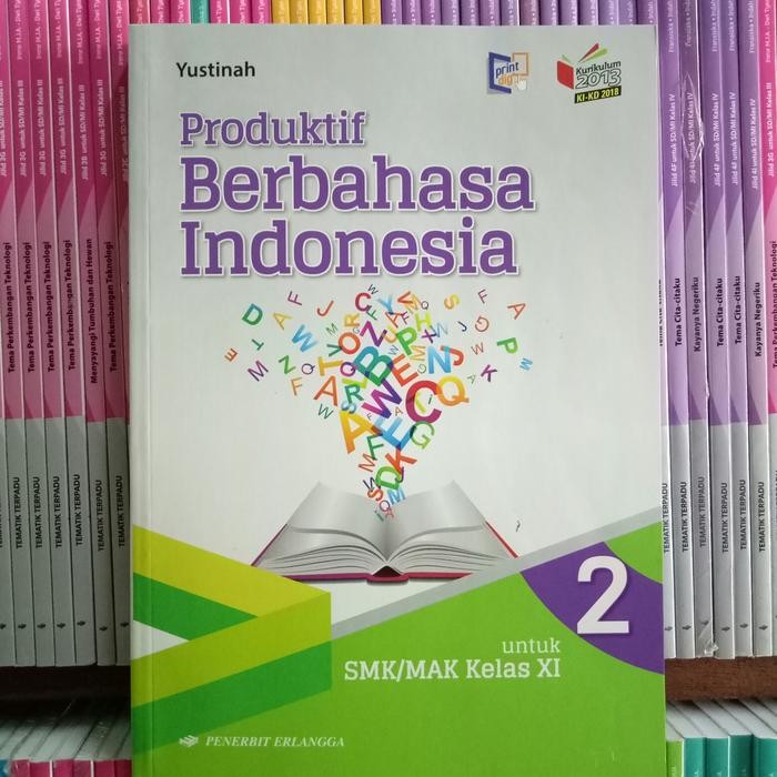 

Ready BUKU PRODUKTIF BERBAHASA INDONESIA SMK/MAK KELAS 11 REVISI K13N