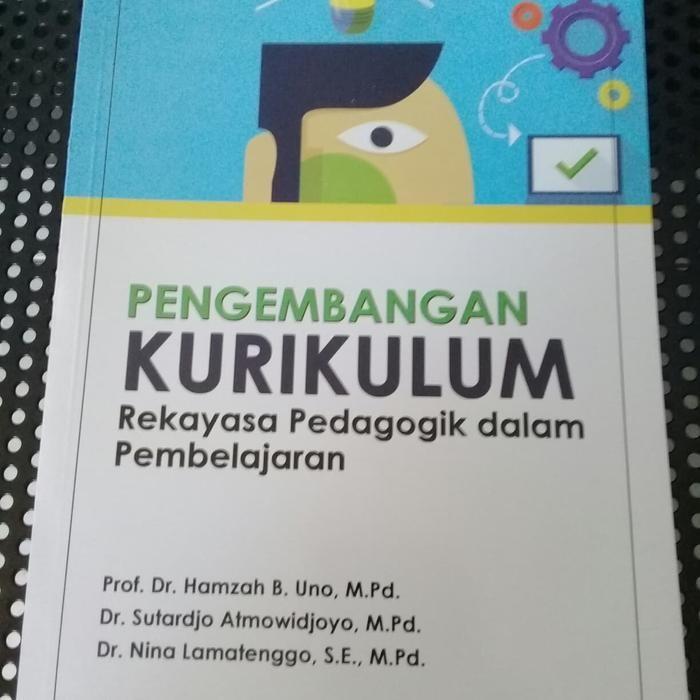 

Ready PENGEMBANGAN KURIKULUM: Rekayasa Pedagogik dalam Pembelajaran