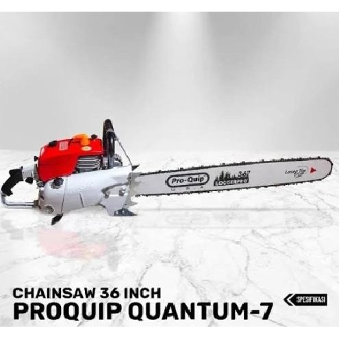 ] Chainsaw PROQUIP QUANTUM 7 Mesin Gergaji Kayu 36 Inch Chainsaw 070 36"