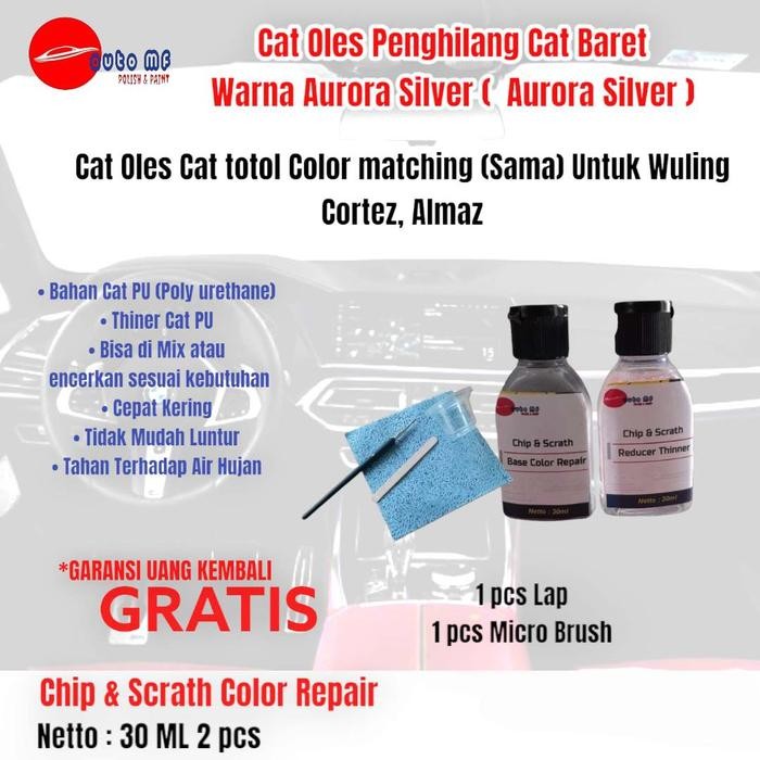 TERBARU CAT OLES WARNA AURORA SILVER ( SILVER MIRIP GREY) PENGHILANG BARET WULING ALMAZ,CORTEZ