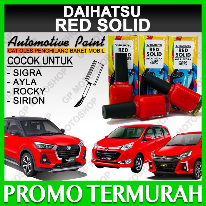 Daihatsu Red Solid Cat Oles Penghilang Baret Mobil Merah Sigra Rocky