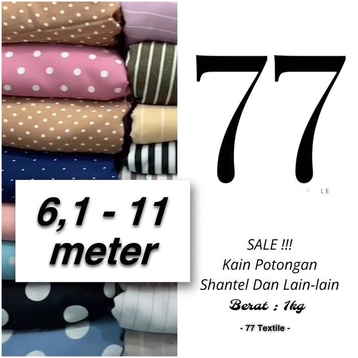 

SALE KAIN POTONGAN SHANTELL DAN LAIN-LAIN PANJANG 6,1-11 METER KODE 579