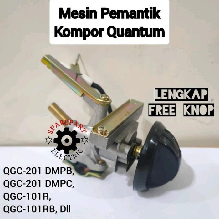 MESIN PEMANTIK API KOMPOR GAS QUANTUM GAS / PEMANTIK VALVE MEKANIK QUANTUM *