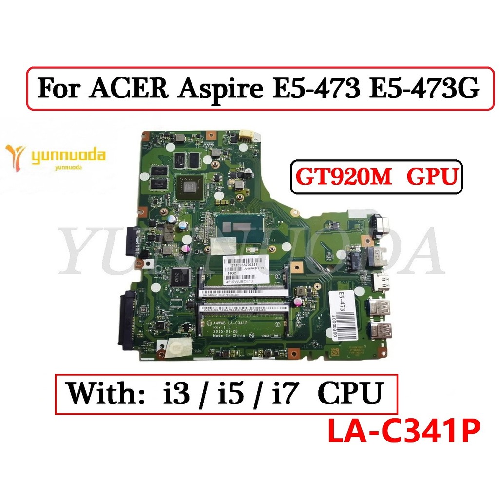 LA-C341P For ACER Aspire E5-473 E5-473G Laptop  motherboard With i3 i5 i7 CPU GT920M GPU  100% teste