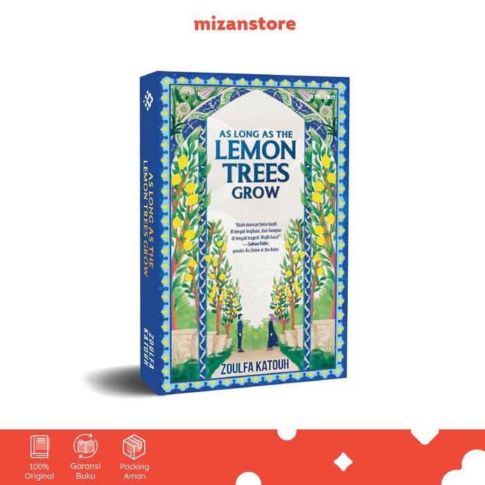 

BUKU NOVEL : AS LONG AS THE LEMON TREES GROW - ZOULFA KATOUH