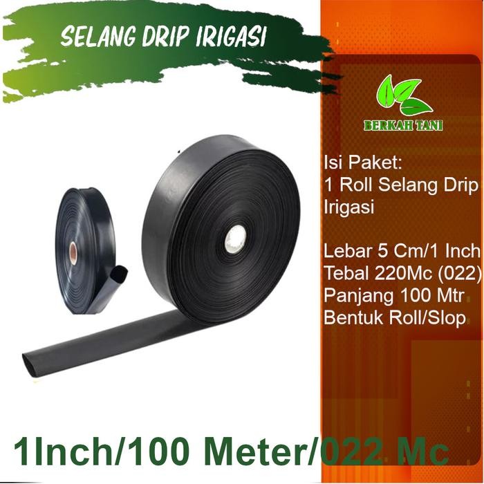 Selang Drip Selang Irigasi Selang Sawah Hitam 1 Inch 100 Meter 220 Mc