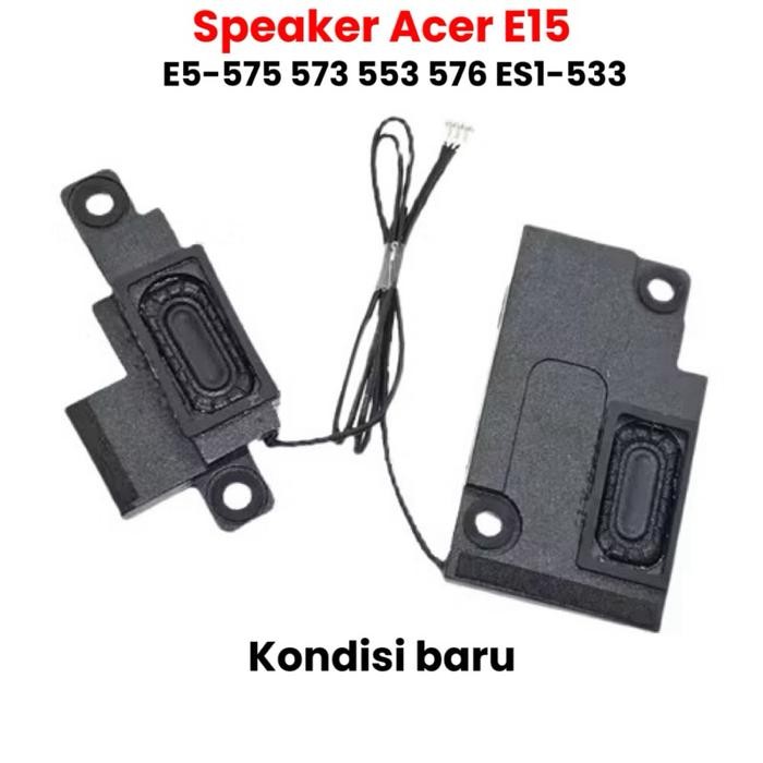 Speaker internal acer Aspire E15 E5-575 E5-575T E5-575G E5-553G E5-574 E5-576 new Berkualitas