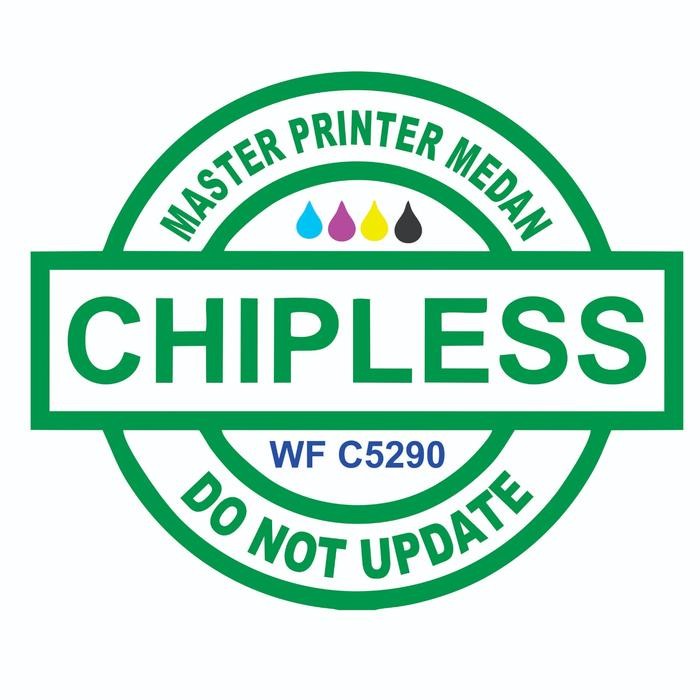 ] PROGRAM CHIPLESS EPSON WF C5290 TANPA CHIP Chipless C-5290 WF C 5290