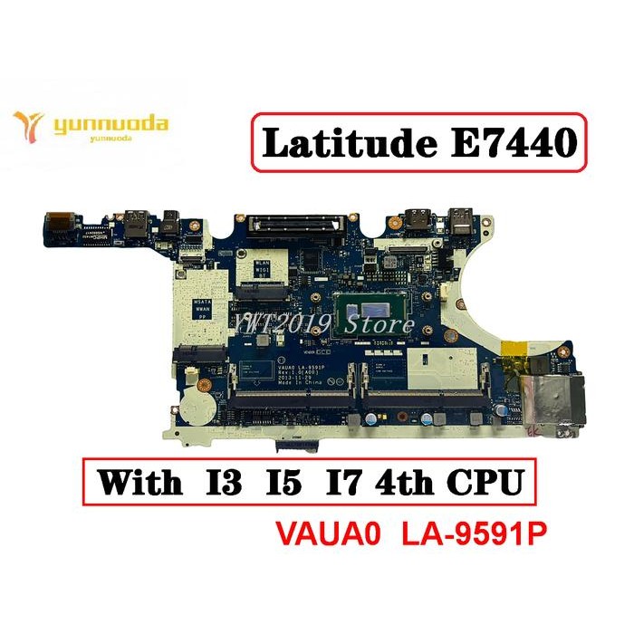 Original For Dell Latitude E7440 Laptop Motherboard With i3 i5 i7 4th cpu VAUA0  LA-9591P 100% teste