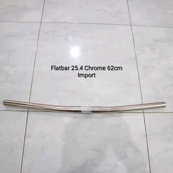 STANG FLATBAR 25.4 CHROME IMPORT 62CM UNTUK SEPEDA FEDERAL MTB LIPAT