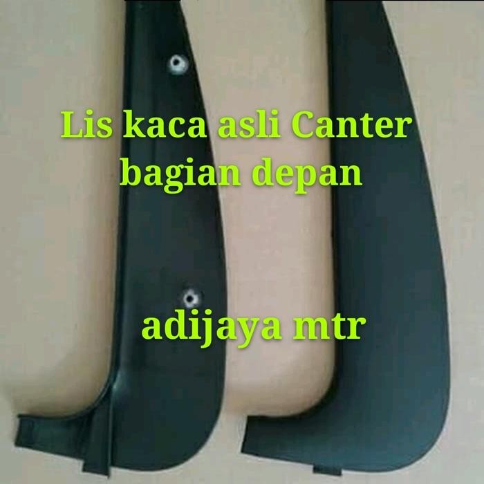 TERBARU LIS KACA BAGIAN DEPAN ASLI CANTER