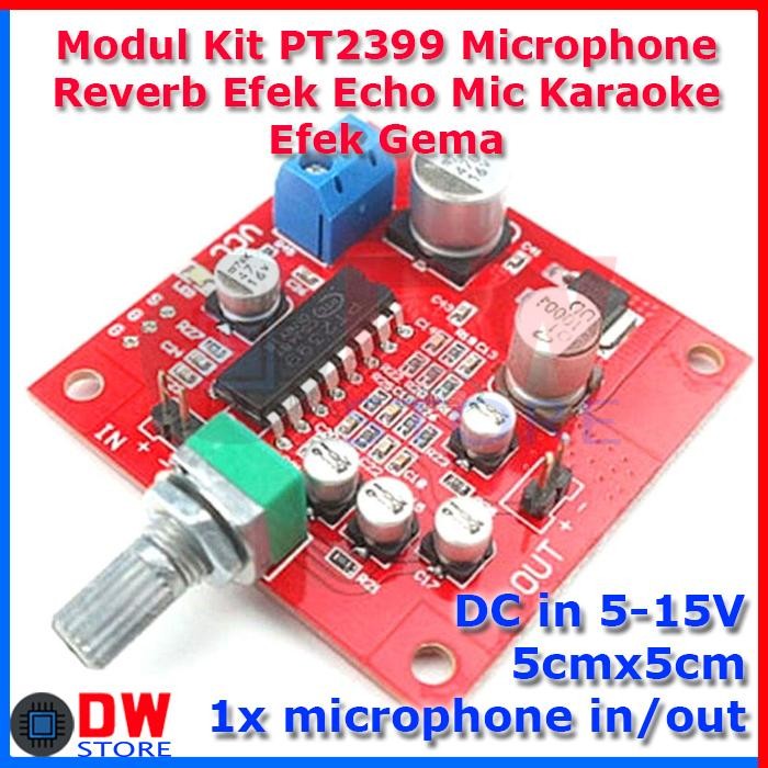 TERLARIS.. Modul PT2399 Karaoke Microphone Echo Reverb Efek Gema Mic Eco