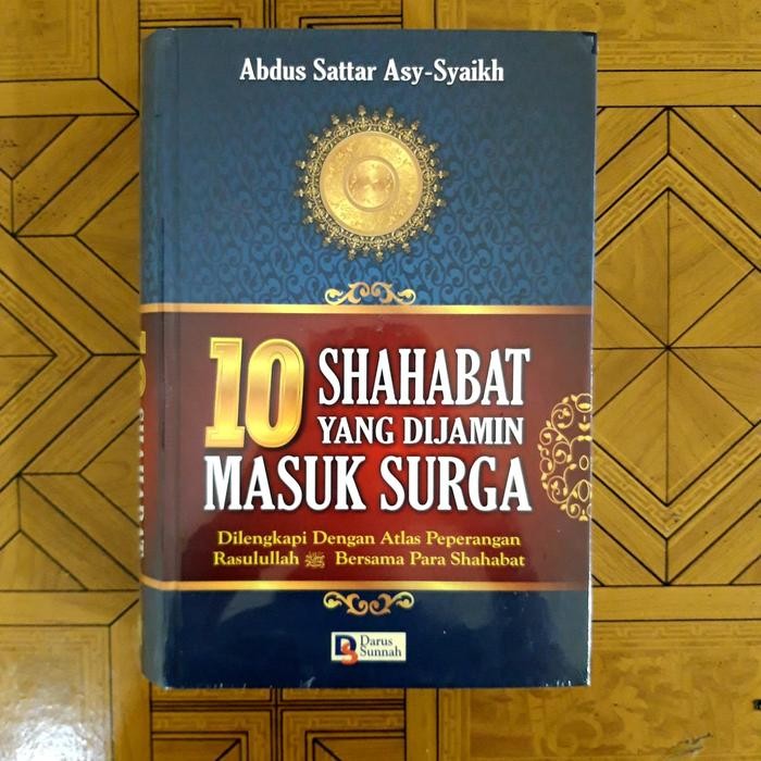 

Buku Sepuluh Sahabat Yang Dijamin Masuk Surga - Hard Cover !!