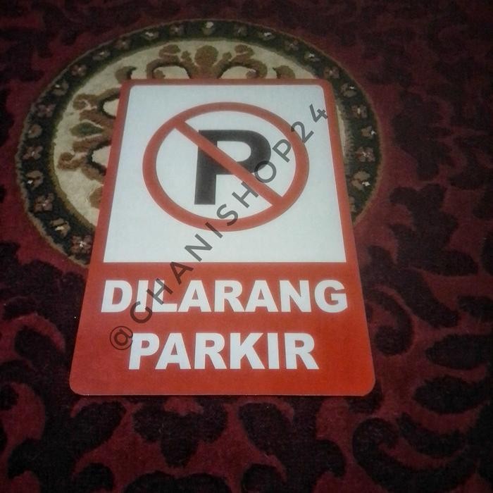 

Plang Rambu Dilarang Parkir Alumunium Plat