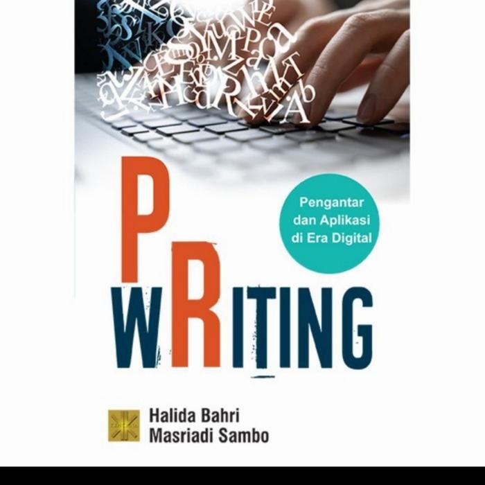 

SALE !!! BUKU PR WRITING PENGANTAR DAN APLIKASI-HALIDA/MASRIADI ORIGINAL PMG READYY
