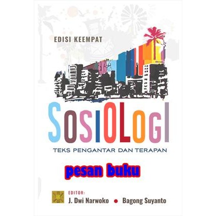 

SALE !!! BUKU SOSIOLOGI TEKS PENGANTAR DAN TERAPAN EDISI KEEMPAT - J. DWI NARWO READYY