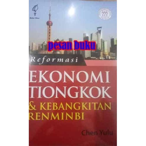 

SALE !!! BUKU REFORMASI EKONOMI TIONGKOK DAN KEBANGKITAN RENMINBI - CHEN YULU READYY