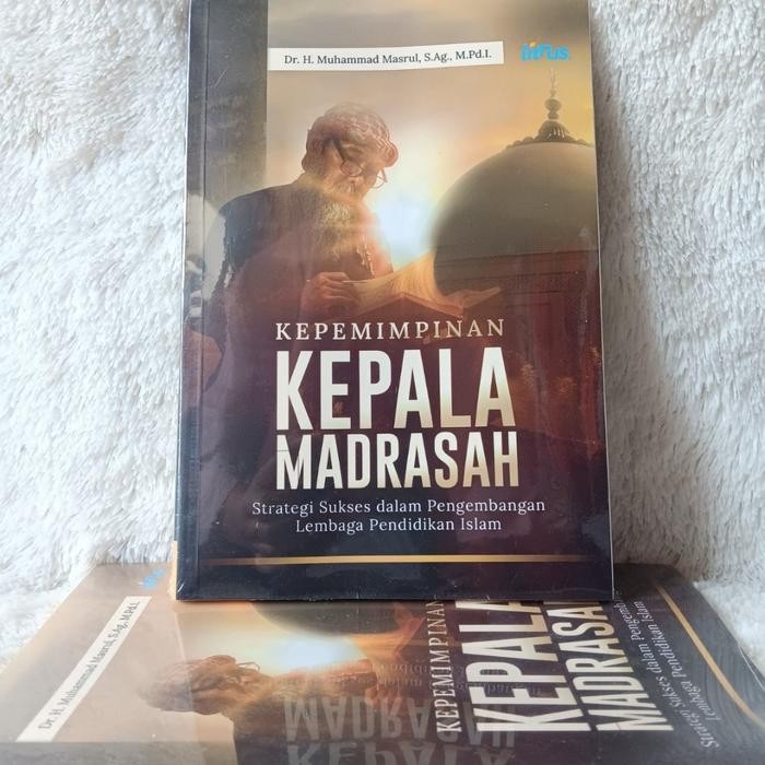 

SALE !!! BUKU KEPEMIMPINAN KEPALA MADRASAH ORIGINAL - MUHAMMAD MASRUL READYY