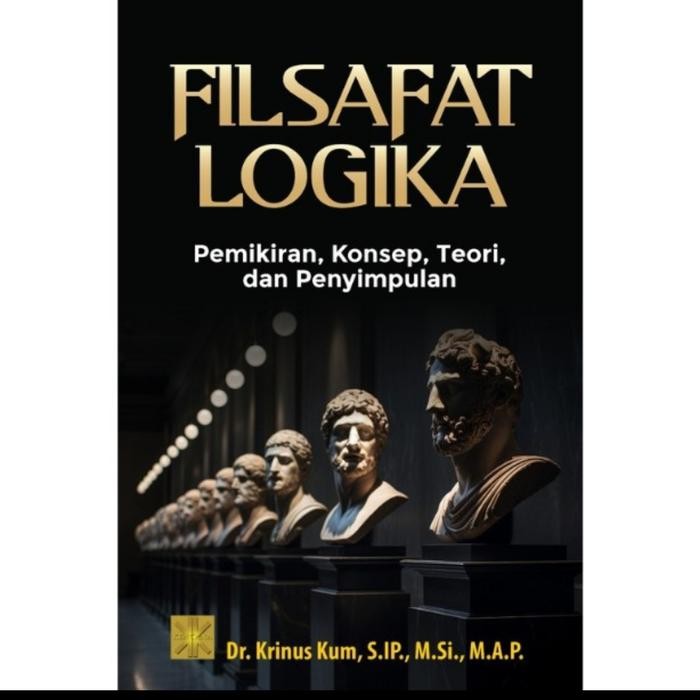 

SALE !!! BUKU FILSAFAT LOGIKA. BY. DR. KRINUS KUM, S.IP READYY